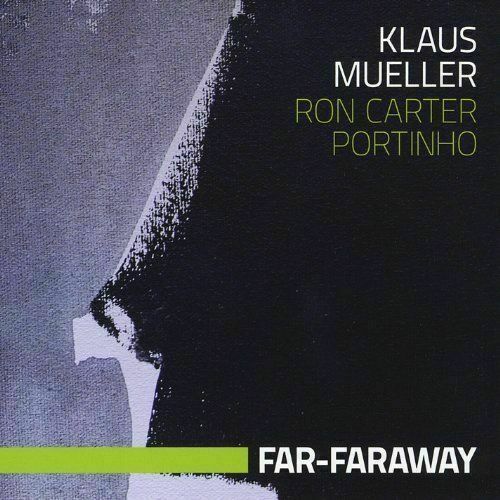 KLAUS MUELLER - Far-Faraway cover 