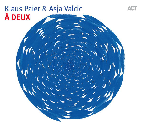 KLAUS PAIER & ASJA VALCIC - À Deux cover 