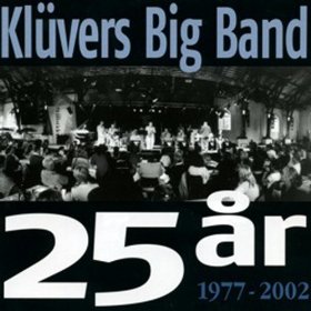 KLÜVERS BIG BAND - 25 år 1977-2002 cover 