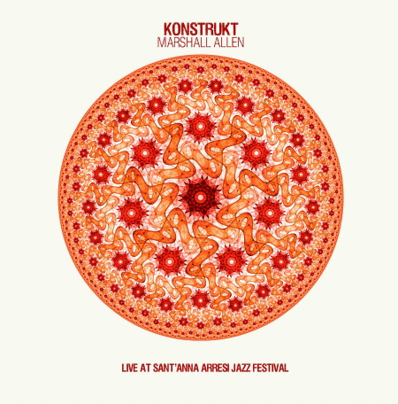 KONSTRUKT - Konstrukt & Marshall Allen : Live At Sant'Anna Arresi Jazz Festival cover 