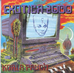 KORLA PANDIT - Exotica 2000 cover 