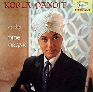 KORLA PANDIT - Korla Pandit at the Pipe Organ cover 