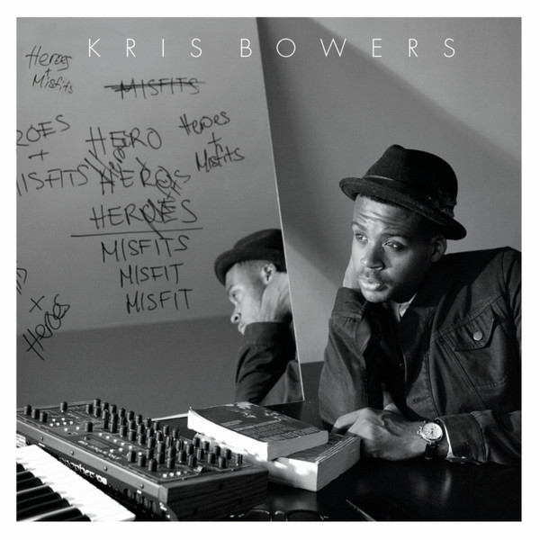 KRIS BOWERS - Heroes + Misfits cover 