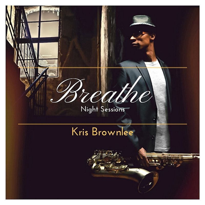 KRIS BROWNLEE - Breathe: Night Sessions cover 