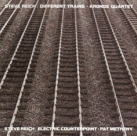 KRONOS QUARTET - Steve Reich: Different Trains cover 