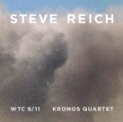 KRONOS QUARTET - Steve Reich: WTC 9/11, Mallet Quartet, Dance Patterns cover 