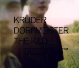 KRUDER & DORFMEISTER - The K&D Sessions™ cover 