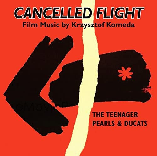 KRZYSZTOF KOMEDA - Cancelled Flight - The Teenager - Pearls & Ducats cover 
