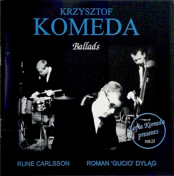 KRZYSZTOF KOMEDA - Genius of Krzysztof Komeda: Vol. 13 - Ballads cover 