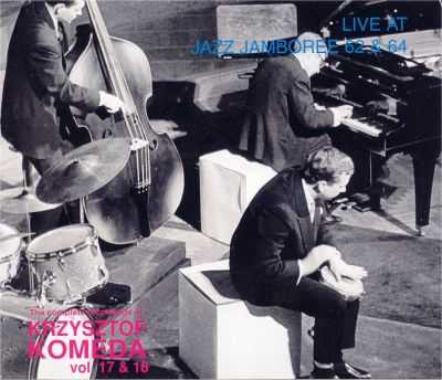 KRZYSZTOF KOMEDA - Live at Jazz Jamboree 1962 & 1964 cover 