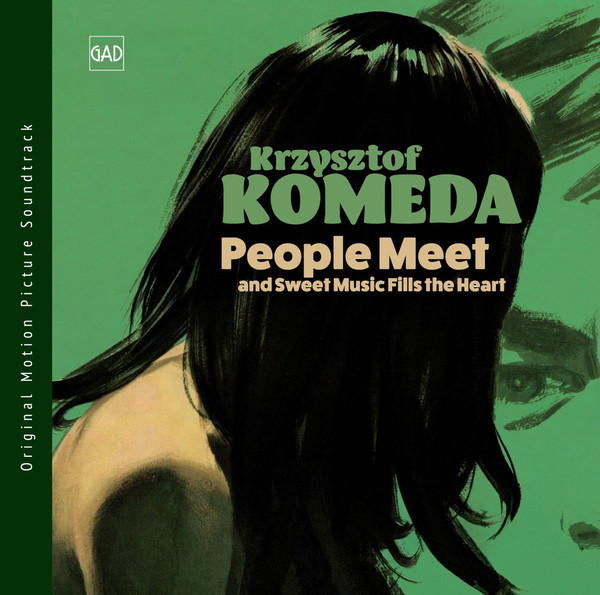 KRZYSZTOF KOMEDA - People Meet And Sweet Music Fills The Heart (Soundtrack) cover 