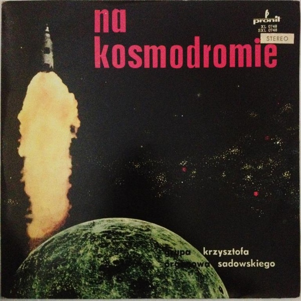 KRZYSZTOF SADOWSKI - Na Kosmodromie cover 