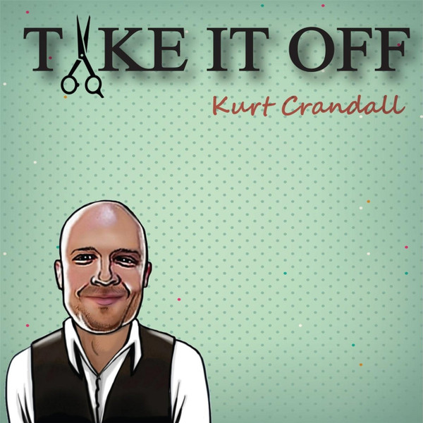 KURT CRANDALL - Take It Off cover 