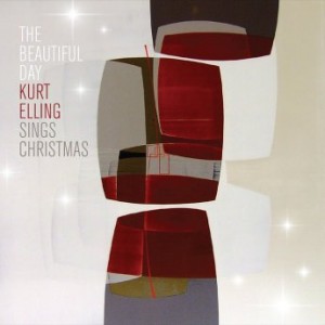 KURT ELLING - The Beautiful Day: Kurt Elling Sings Christmas cover 