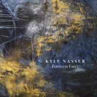 KYLE NASSER - Persistent Fancy cover 