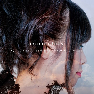 KYOKO SATOH 佐藤恭子 - Momentary cover 
