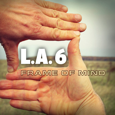 L. A. 6 - Frame of Mind cover 