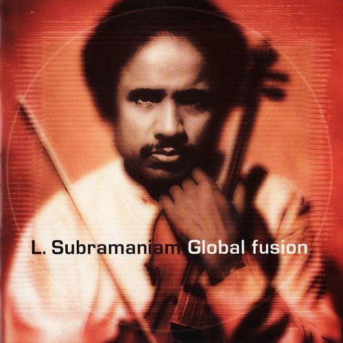 L SUBRAMANIAM - Global Fusion cover 