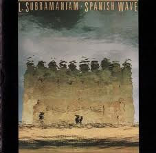 L SUBRAMANIAM - Spanish Wave cover 