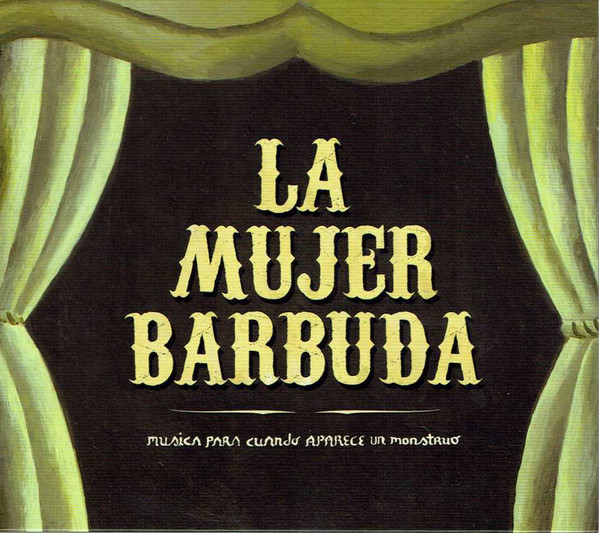 LA MUJER BARBUDA - Música Para Cuando Aparece Un Monstruo cover 