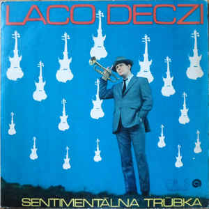 LACO DECZI - Sentimentálna Trúbka cover 