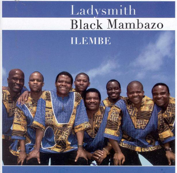 LADYSMITH BLACK MAMBAZO - Ilembe cover 