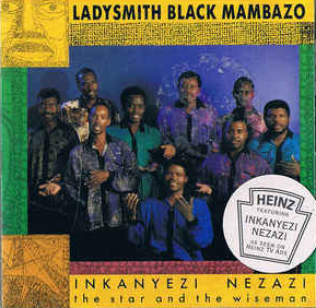 LADYSMITH BLACK MAMBAZO - Inkanyezi Nezazi - The Star And The Wiseman cover 