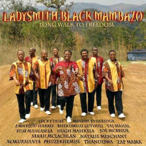 LADYSMITH BLACK MAMBAZO - Long Walk To Freedom cover 