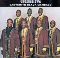 LADYSMITH BLACK MAMBAZO - Ukusindiswa cover 