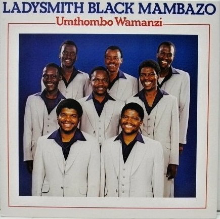 LADYSMITH BLACK MAMBAZO - Umthombo Wamanzi cover 