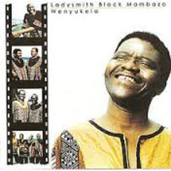 LADYSMITH BLACK MAMBAZO - Wenyukela (aka  Raise Your Spirit Higher) cover 