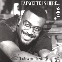 LAFAYETTE HARRIS JR - Lafayette Is Here...Solo cover 