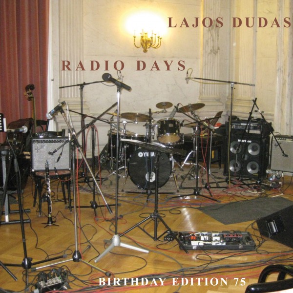 LAJOS DUDÁS - Radio Days cover 