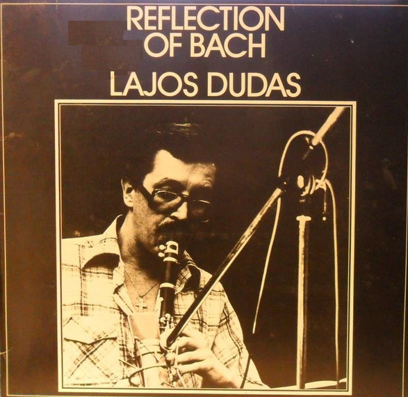 LAJOS DUDÁS - Reflection on Bach cover 