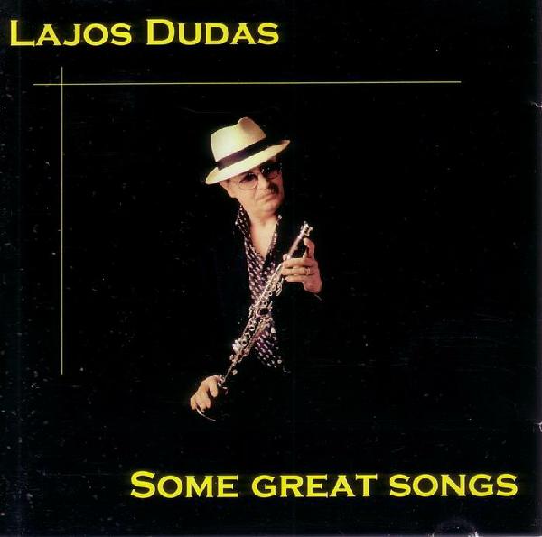 LAJOS DUDÁS - Some Great Songs cover 