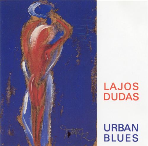 LAJOS DUDÁS - Urban Blues cover 