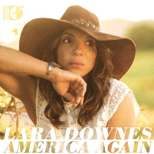LARA DOWNES - America Again cover 