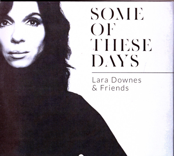 LARA DOWNES - Lara Downes & Friends : Some Of These Days cover 