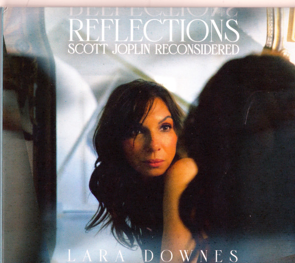 LARA DOWNES - Reflections - Scott Joplin Reconsidered cover 