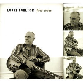 LARRY CARLTON - Fire Wire cover 