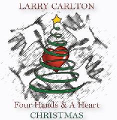 LARRY CARLTON - Four Hands and A Heart Christmas cover 