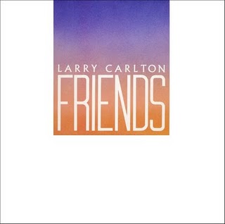 LARRY CARLTON - Friends cover 