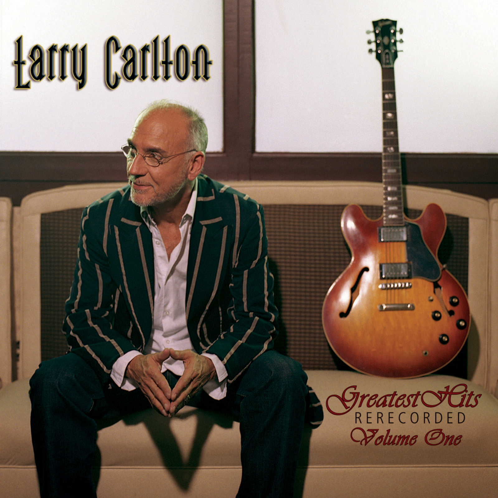 LARRY CARLTON - Greatest Hits  Rerecorded Volume One cover 
