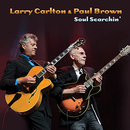 LARRY CARLTON - Larry Carlton, Paul Brown : Soul Searchin' cover 