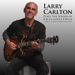 LARRY CARLTON - Plays The Sound Of Philadelphia cover 
