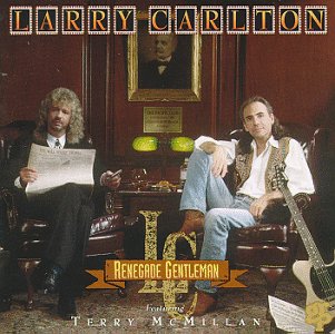 LARRY CARLTON - Renegade Gentleman cover 