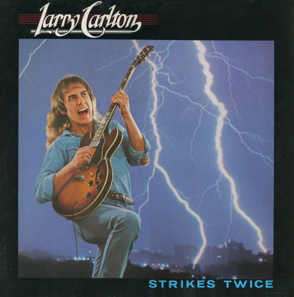 LARRY CARLTON - Strikes Twice cover 