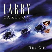 LARRY CARLTON - The Gift cover 
