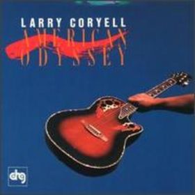 LARRY CORYELL - American Odyssey cover 