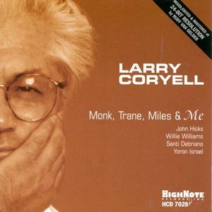 LARRY CORYELL - Monk, Trane, Miles & Me cover 